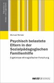 Psychisch belastete Eltern in der Sozialpädagogischen Familienhilfe (eBook, PDF)