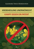 Krebsheilung unerwünscht (eBook, ePUB) Krebsheilung unerwünscht (eBook, ePUB)
