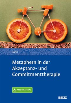 Metaphern in der Akzeptanz- und Commitmenttherapie (eBook, PDF) - Lotz, Norbert