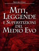 Miti, leggende e superstizioni del Medio Evo (eBook, ePUB)