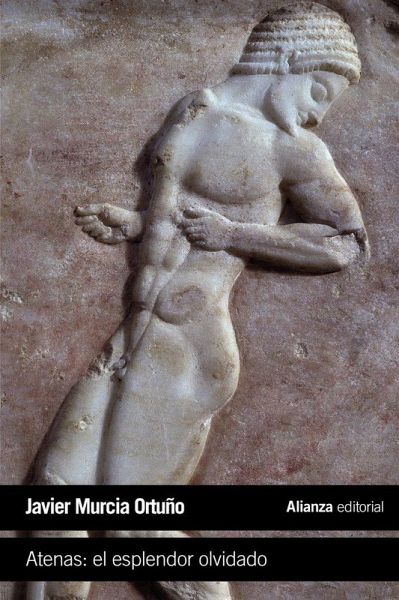 Atenas : el esplendor olvidado