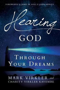 Hearing God Through Your Dreams - Virkler, Mark; Virkler Kayembe, Charity