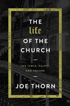 The Life of the Church - Thorn, Joe