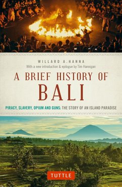 A Brief History of Bali - Hanna, Willard A.