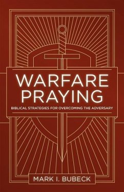 Warfare Praying - Bubeck, Mark I