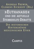 "Euthanasie" und die aktuelle Sterbehilfe-Debatte