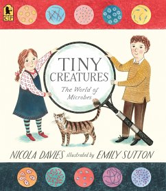 Tiny Creatures: The World of Microbes - Davies, Nicola