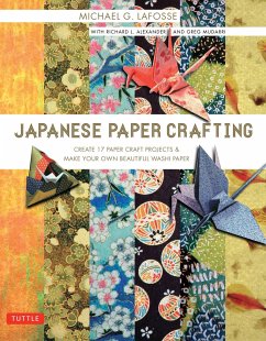 Japanese Paper Crafting - LaFosse, Michael G.; Alexander, Richard L.