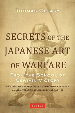 Secrets of the Japanese Art of Warfare - Cleary, Thomas