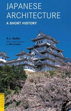 Japanese Architecture: A Short History - Sadler, A. L.