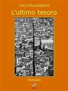 L'ultimo tesoro (eBook, ePUB) - Palazzeschi, Italo