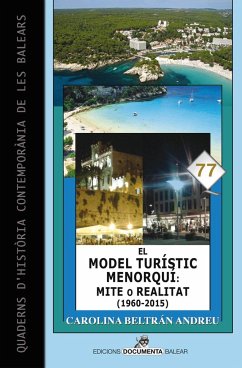 El model turístic menorquí: mite o realitat (1960-2015) - Beltrán Andreu, Carolina