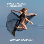 Burle smorfie e citazioni - Massime, detti, facezie, slogan, paradossi, stravaganze, motti, pasquinate, sberleffi (eBook, ePUB)