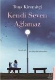 Kendi Seven Aglamaz