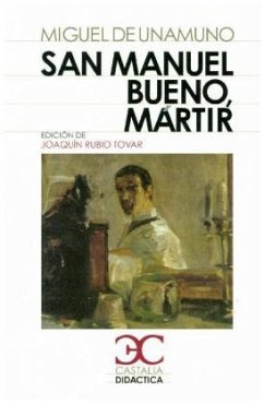 San Manuel Bueno, Mártir - Unamuno, Miguel de