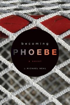 Becoming Phoebe - Neal, J Michael