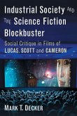 Industrial Society and the Science Fiction Blockbuster