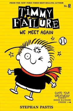 Timmy Failure: We Meet Again - Pastis, Stephan