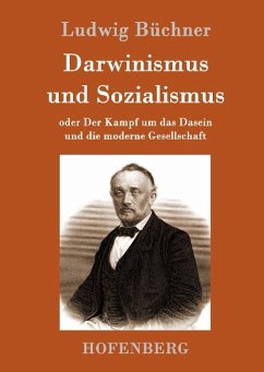 Darwinismus und Sozialismus - Büchner, Ludwig