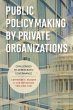 Public Policymaking by Private... - Bild 1