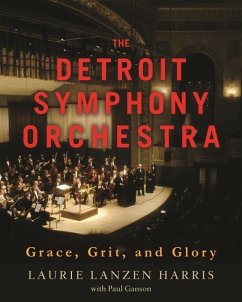 The Detroit Symphony Orchestra - Ganson, Paul; Harris, Laurie Lanzen