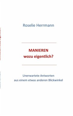 Manieren - wozu eigentlich - Herrmann, Roselie