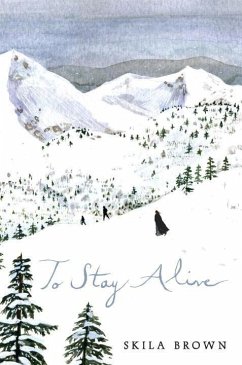 To Stay Alive: Mary Ann Graves and the Tragic Journey of the Donner Party - Brown, Skila
