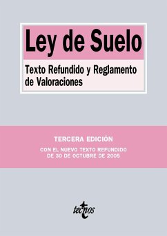 Ley de Suelo: Texto Refundido y Reglamento de Valoraciones