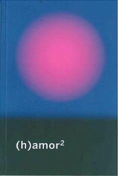 (H)amor 2 - Esteban Galarza, Mariluz; Reyes, Miriam; Vasallo, Brigitte