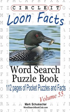 Circle It, Loon Facts, Word Search, Puzzle Book - Lowry Global Media Llc; Schumacher, Mark