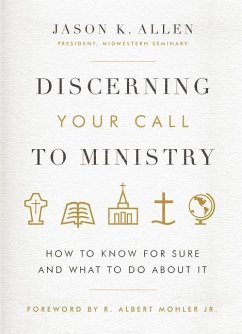 Discerning Your Call to Ministry - Allen, Jason K