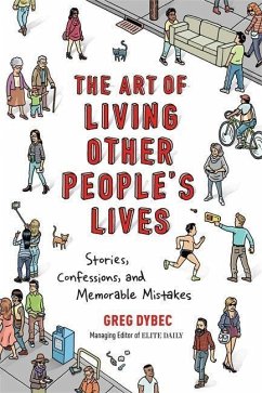 The Art of Living Other People's Lives - Dybec, Greg