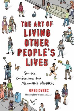 The Art of Living Other People's Lives - Dybec, Greg