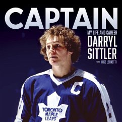 Captain: My Life and Career - Sittler, Darryl; Leonetti, Mike