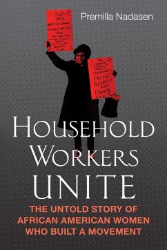 Household Workers Unite - Nadasen, Premilla