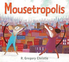 Mousetropolis - Christie, R. Gregory