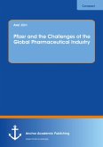 Pfizer and the Challenges of the Global Pharmaceutical Industry (eBook, PDF)