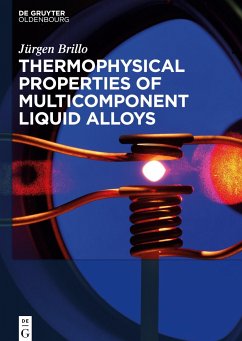 Thermophysical Properties of Multicomponent Liquid Alloys - Brillo, Jürgen