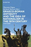 Graeco-Roman Antiquity and the Idea of Nationalism in the 19th Century