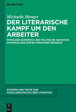 Der literarische Kampf um den Arbeiter - Menger, Michaela