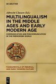 Multilingualism in the Middle Ages and Early Modern Age