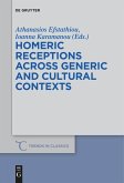 Homeric Receptions Across Generic and Cultural Contexts