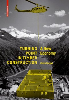 Turning Point in Timber Construction - Dangel, Ulrich