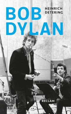 Bob Dylan (eBook, ePUB) - Detering, Heinrich