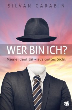 Wer bin ich? (eBook, ePUB) - Carabin, Silvan