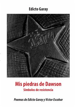 Mis piedras de dawson (eBook, ePUB) - Garay, Edicto; Escobar, Victor