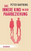 Das Innere Kind in der Paarbeziehung (eBook, ePUB)