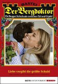 Liebe vergibt die größte Schuld / Der Bergdoktor Bd.1805 (eBook, ePUB)
