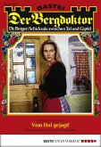 Vom Hof gejagt! / Der Bergdoktor Bd.1807 (eBook, ePUB)