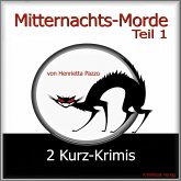 Mitternachts-Morde - 2 Kurz-Krimis - Teil 1 (MP3-Download)
